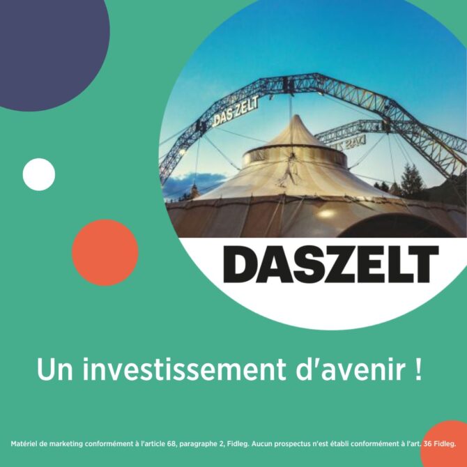 💡 DAS ZELT - un investissement d'avenir !