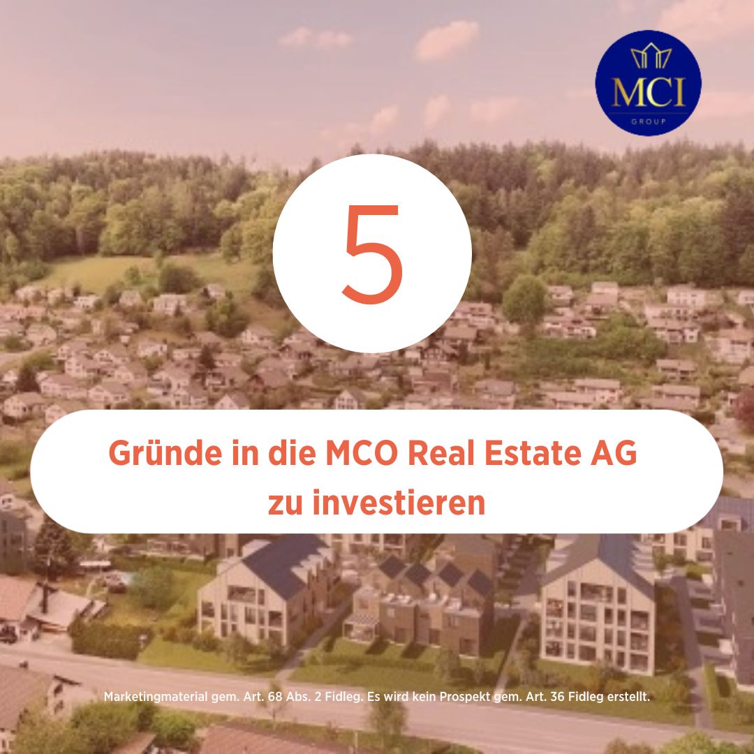 5 Gründe in die MCO Real Estate AG zu investieren 🏡 Warum dein Investment in die MCO Real Estate AG eine clevere Entscheidung ist: