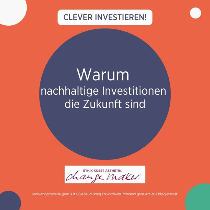 Warum nachhaltige Investitionen die Zukunft sind. 🚀 Du willst in die Zukunft investieren? Dann setze auf Nachhaltigkeit!